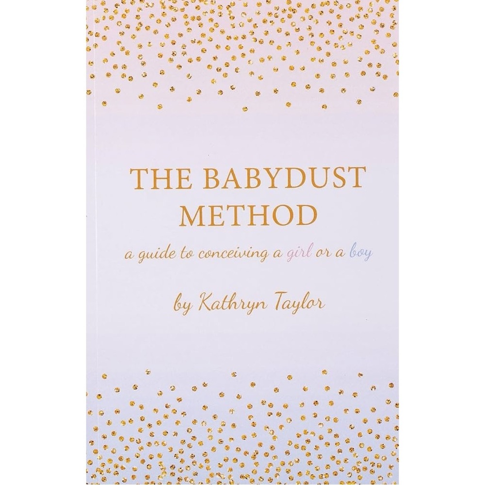 NEW The Babydust Method: A Guide to Conceiving a Girl or a Boy, Paperback Book